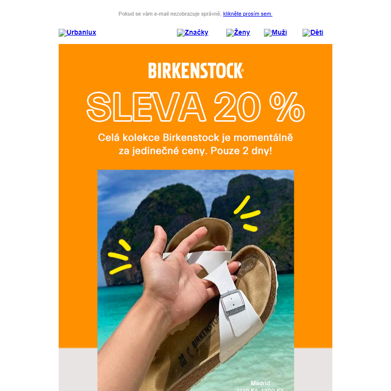 2 dny máme celou kolekci Birkenstock se slevou 20 %
