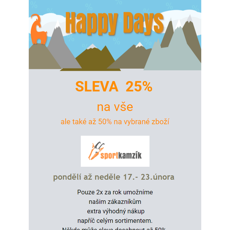 KAMZÍK Happy Days - slevy 25% - 50%