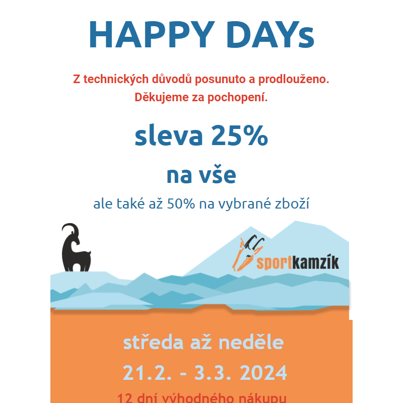 Sport KAMZÍK - Happy Days - Změna - Posunuto - Prodlouženo - 12 dní slev 25% na vše a ještě víc