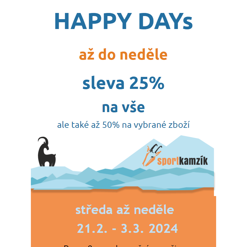 Sport KAMZÍK - Happy Days - až do neděle 3. března