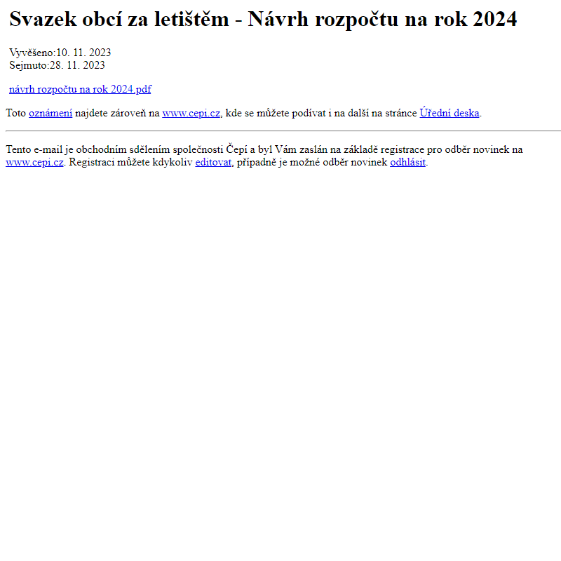 Na úřední desku www.cepi.cz bylo přidáno oznámení Svazek obcí za letištěm - Návrh rozpočtu na rok 2024