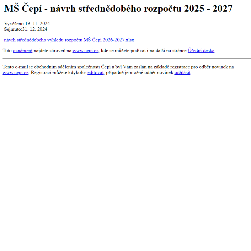 Na úřední desku www.cepi.cz bylo přidáno oznámení MŠ Čepí - návrh střednědobého rozpočtu 2025 - 2027