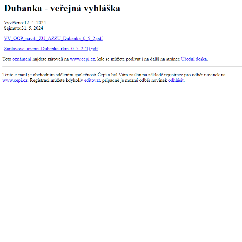Na úřední desku www.cepi.cz bylo přidáno oznámení Dubanka - veřejná vyhláška