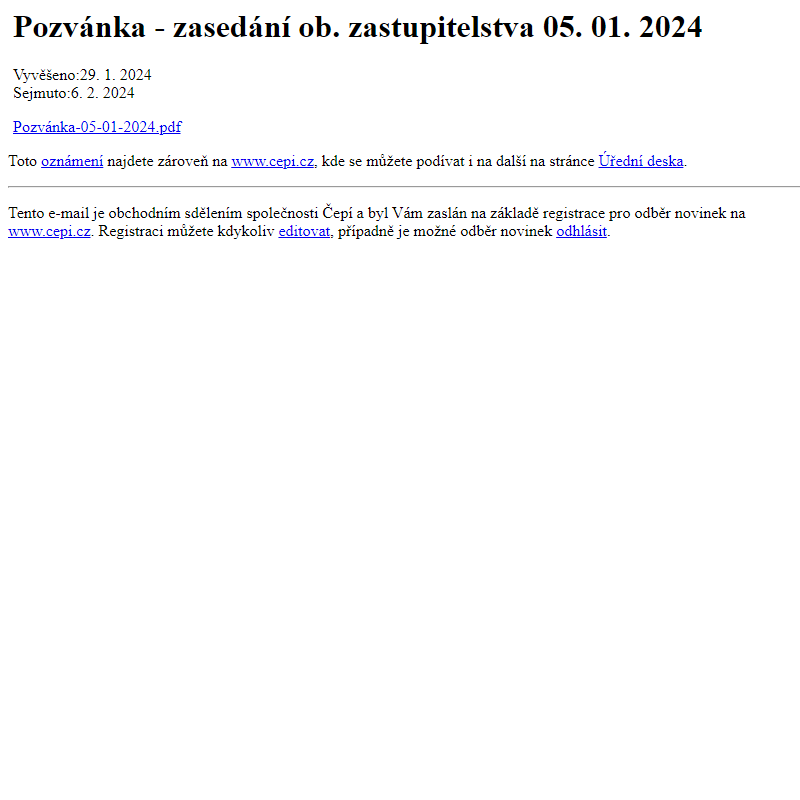 Na úřední desku www.cepi.cz bylo přidáno oznámení Pozvánka - zasedání ob. zastupitelstva 05. 01. 2024