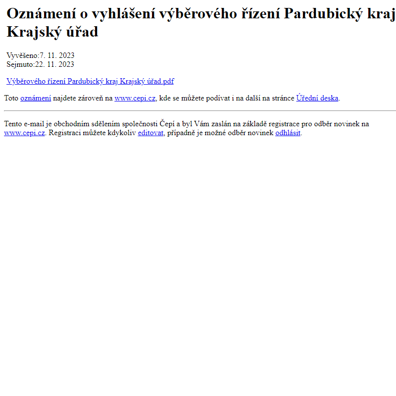 Na úřední desku www.cepi.cz bylo přidáno oznámení Oznámení o vyhlášení výběrového řízení Pardubický kraj Krajský úřad