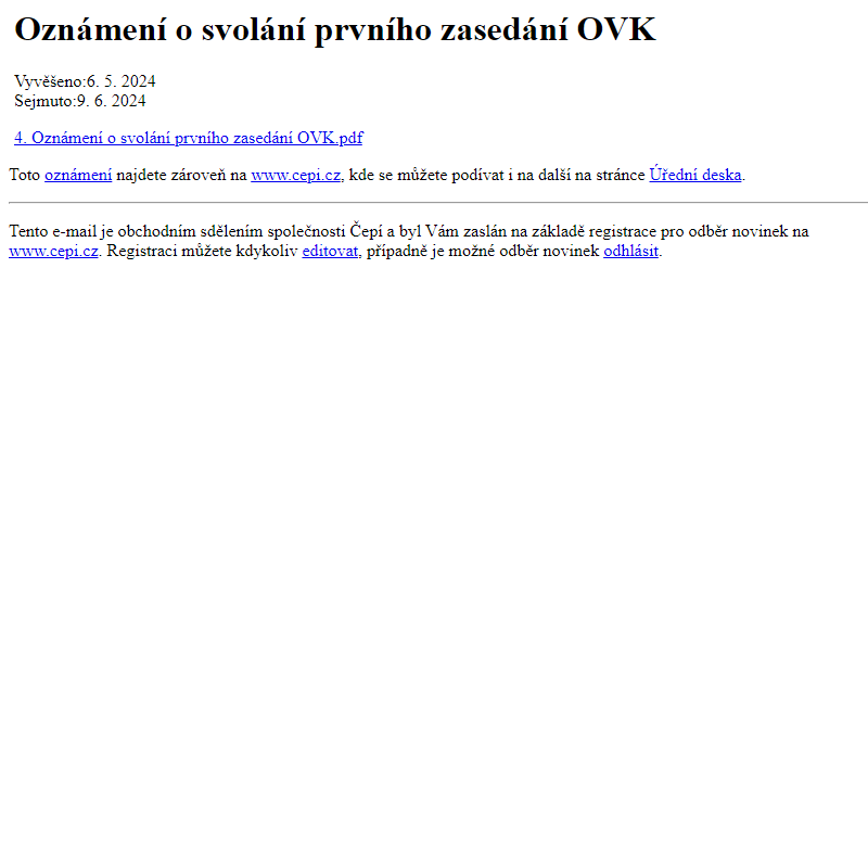 Na úřední desku www.cepi.cz bylo přidáno oznámení Oznámení o svolání prvního zasedání OVK