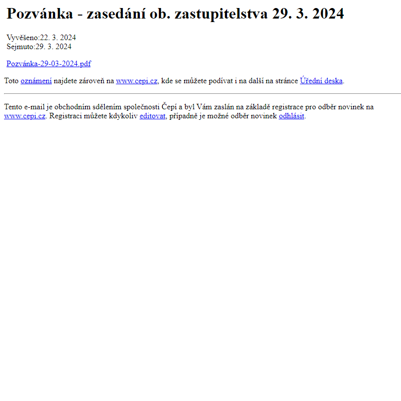 Na úřední desku www.cepi.cz bylo přidáno oznámení Pozvánka - zasedání ob. zastupitelstva 29. 3. 2024