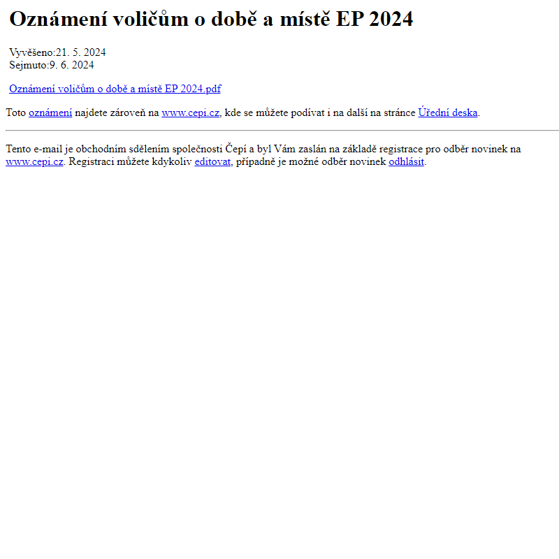 Na úřední desku www.cepi.cz bylo přidáno oznámení Oznámení voličům o době a místě EP 2024