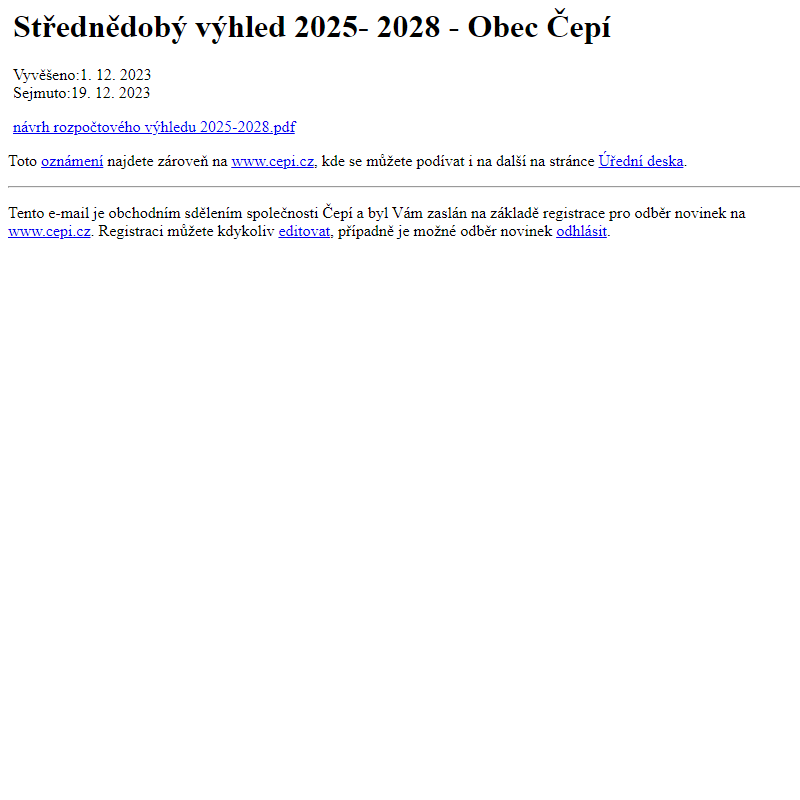 Na úřední desku www.cepi.cz bylo přidáno oznámení Střednědobý výhled 2025- 2028 - Obec Čepí