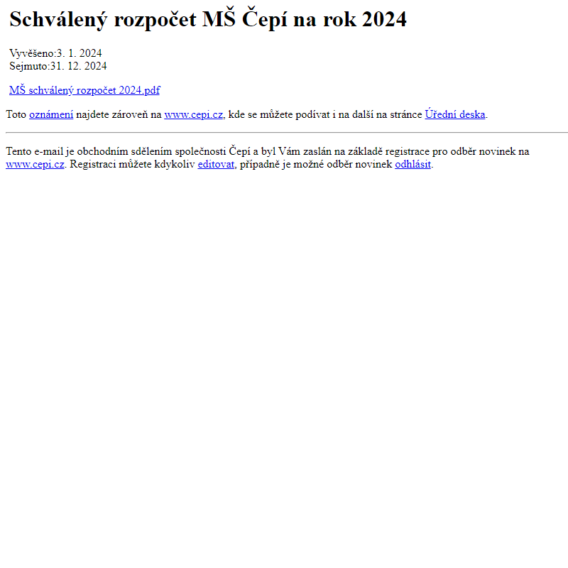 Na úřední desku www.cepi.cz bylo přidáno oznámení Schválený rozpočet MŠ Čepí na rok 2024