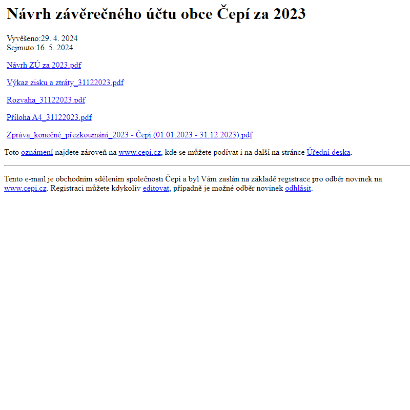 Na úřední desku www.cepi.cz bylo přidáno oznámení Návrh závěrečného účtu obce Čepí za 2023