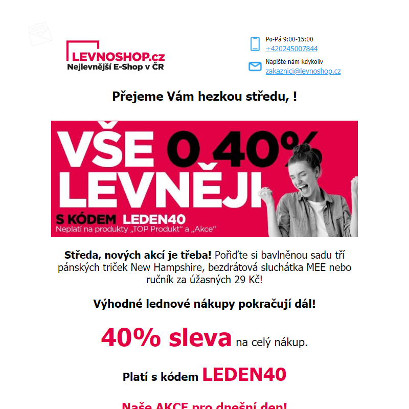 Máme pro vás sadu 3 pánských triček za 149 Kč nebo ručník za 29 Kč! Opravdu! K tomu stále platí 40% sleva na VŠECHNO!