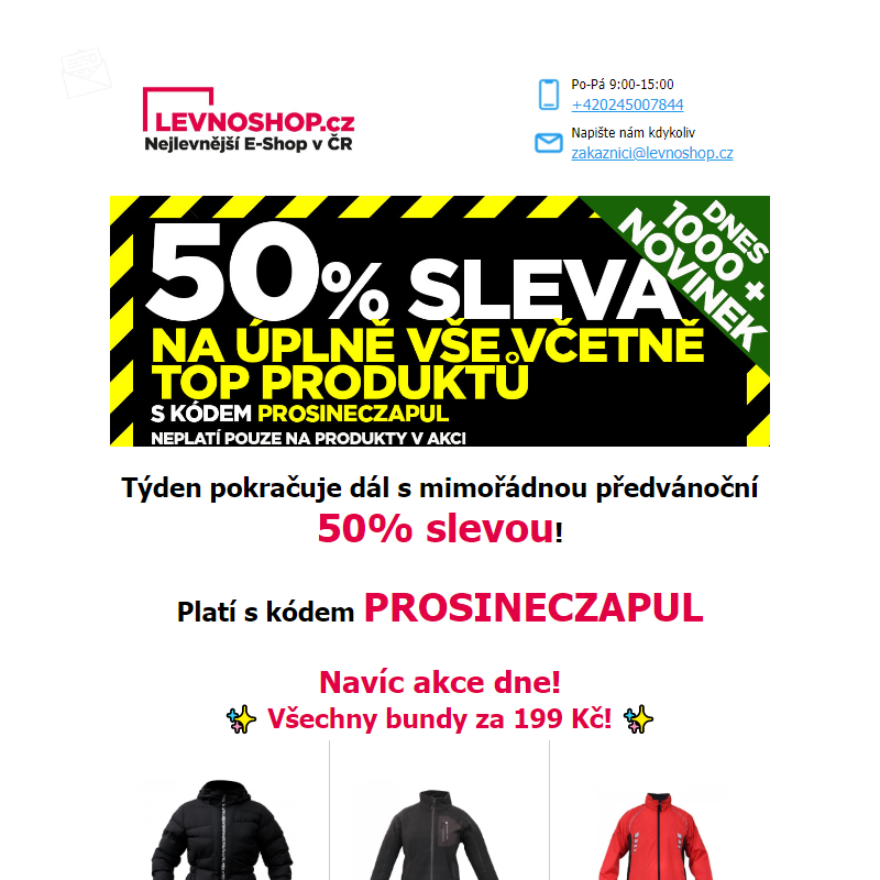 Předvánoční 50% sleva na celý nákup s kódem PROSINECZAPUL! Navíc všechny bundy, lyžařské kalhoty a obrazy za 199 Kč!