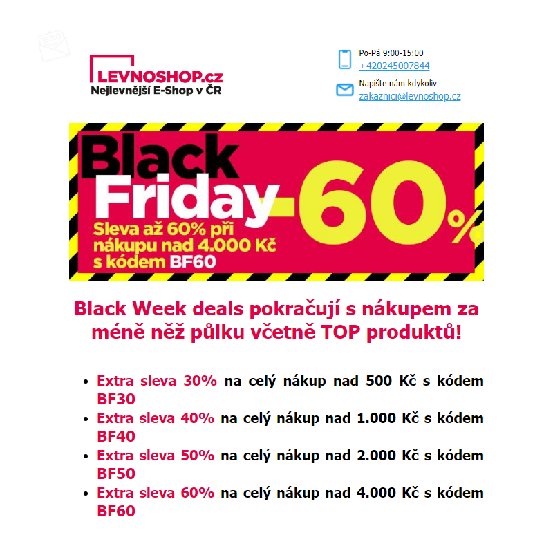 Black Friday slevy až 60% na celý nákup pokračují! Dnes navíc módní kabelka za 49 Kč nebo polštář 40 x 80 cm za 122 Kč.