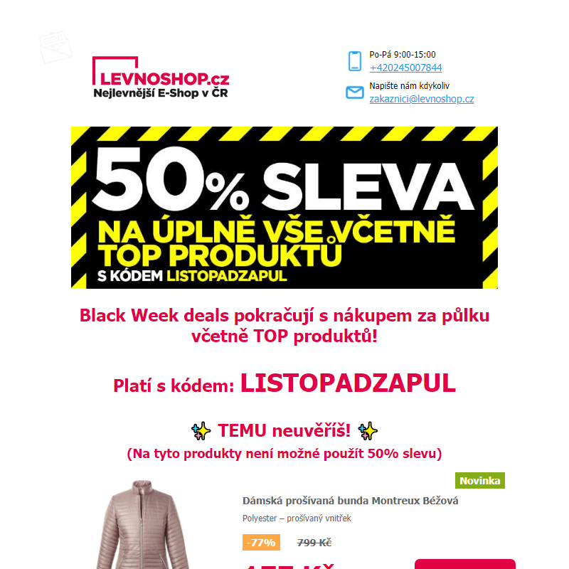 Black Week s 50% slevou na VŠECHNO! Dnes navíc kabelka za 49 Kč nebo sluchátka za 99 Kč! A spoustu dalšího!