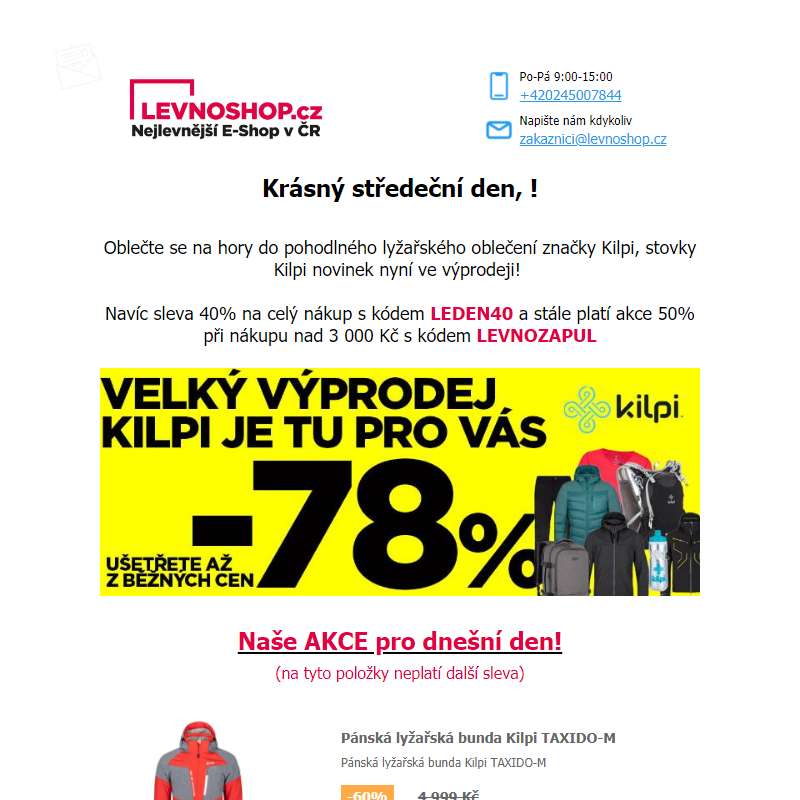 Výprodej KILPI oblečení pokračuje! Slevy až 78%! K tomu 40% extra sleva na VŠECHNO! Včetně TOP produktů!