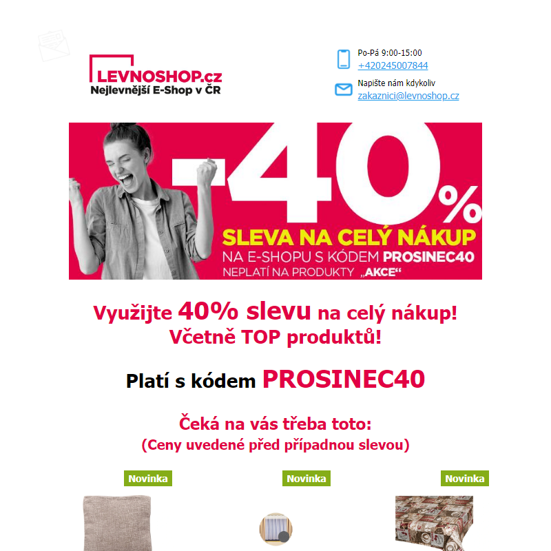 Čeká na vás 40% sleva na VŠECHNO s kódem PROSINEC40! Akce platí i na TOP produkty!