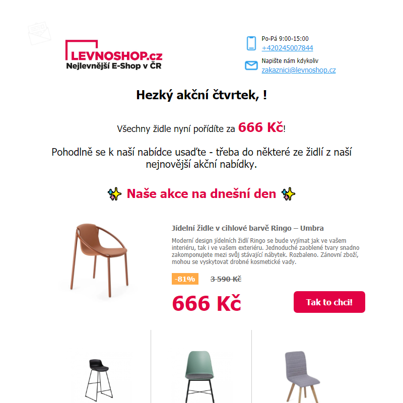 Všechny židle jen za 666 Kč! To vás posadí na zad... pozadí!