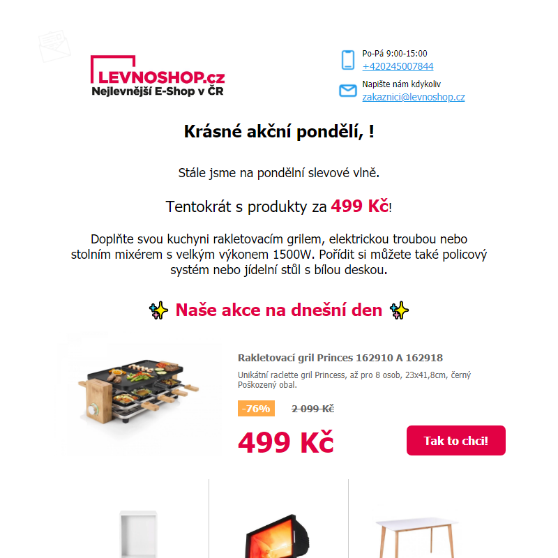 Vše za 499 Kč! Nyní třeba rakletovací gril, jídelní stůl nebo elektrická trouba! Jen za 499 Kč!