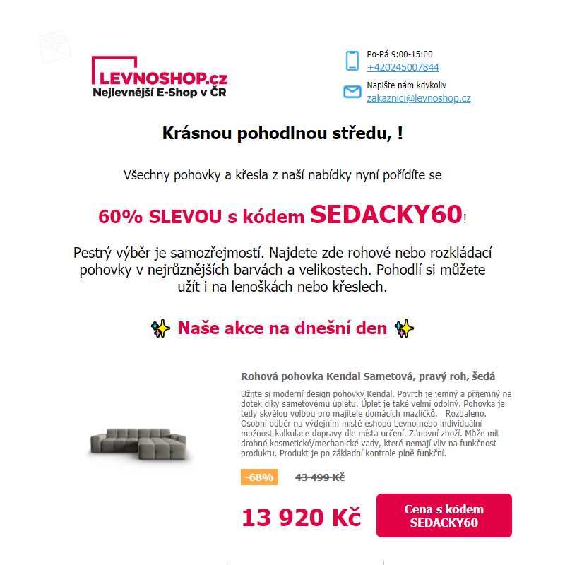 Všechny pohovky a křesla dnes se 60% SLEVOU! Dopřejte si pohodlí s 60% slevou s kódem SEDACKY60!