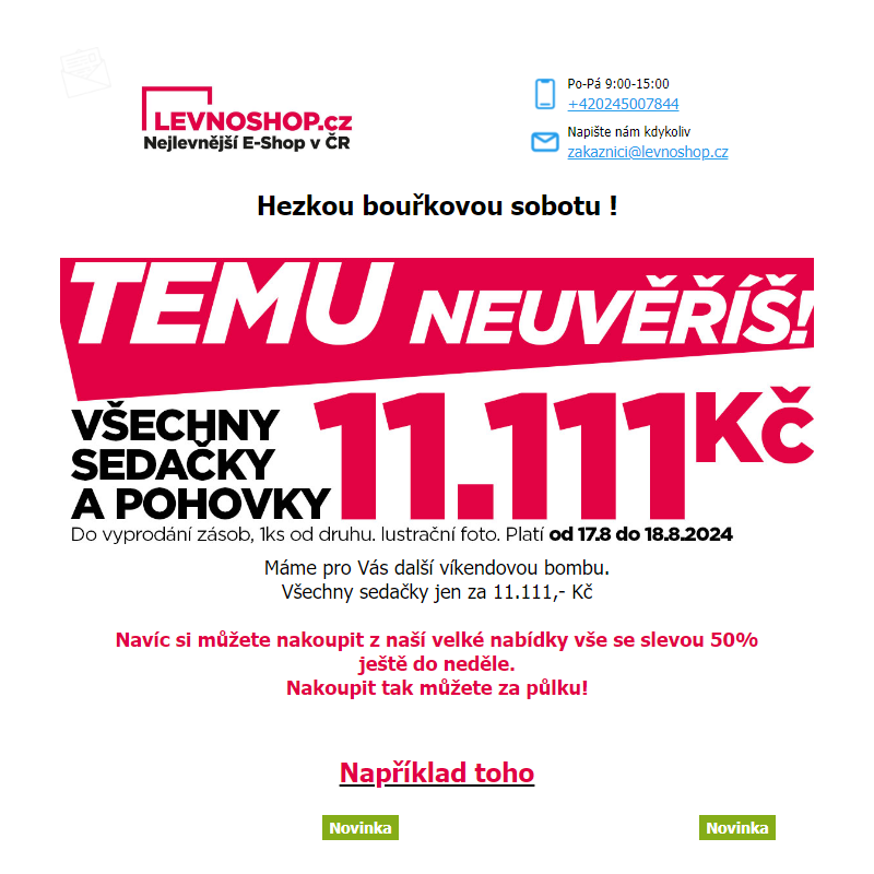 Všechny sedačky jen za 11.111,- Kč. Cena prostě na jedničku! Ušetřete až 80% z běžné ceny.