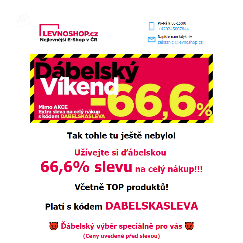 Akce roku je zde: Ďábelská sleva 66,6% na VŠE! _ To tu ještě nebylo! Pekelně výhodná akce platí s kódem DABELSKASLEVA!