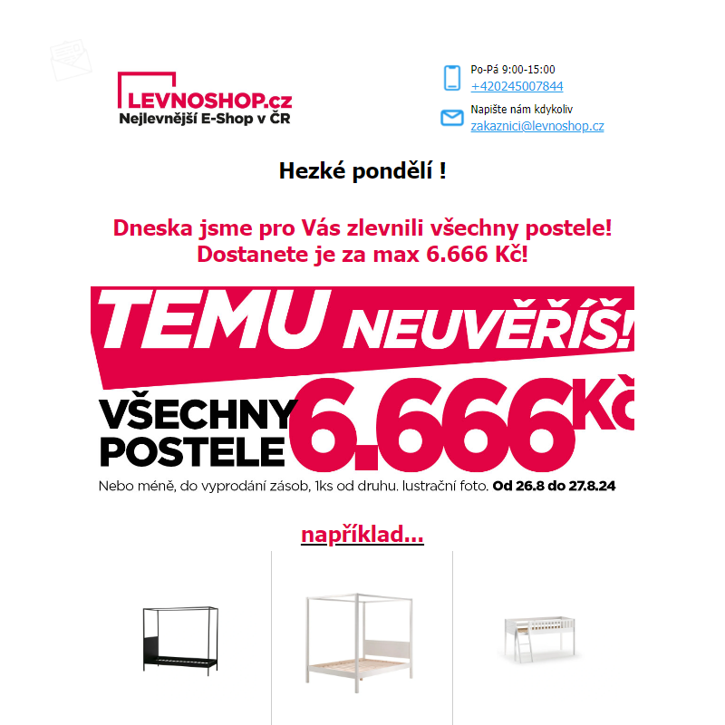 Všechny postele jen za 6.666 nebo méně!