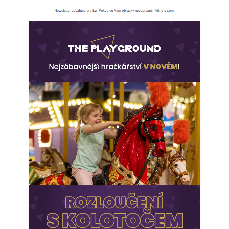 Přijďte se rozloučit s kolotočem a zahájit novou éru The Playground