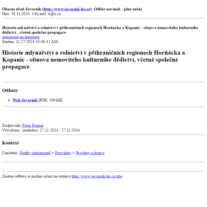 Odběr novinek ze dne 28.11.2024 - dokument Historie mlynářství a rolnictví v příhraničních regionech Horňácka a Kopanic - obnova nemovitého kulturního dědictví, včetně společné propagace