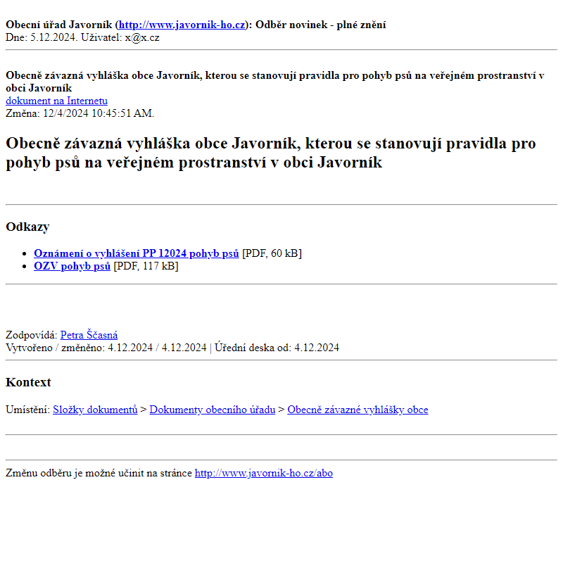 Odběr novinek ze dne 5.12.2024 - dokument Obecně závazná vyhláška obce Javorník, kterou se stanovují pravidla pro pohyb psů na veřejném prostranství v obci Javorník