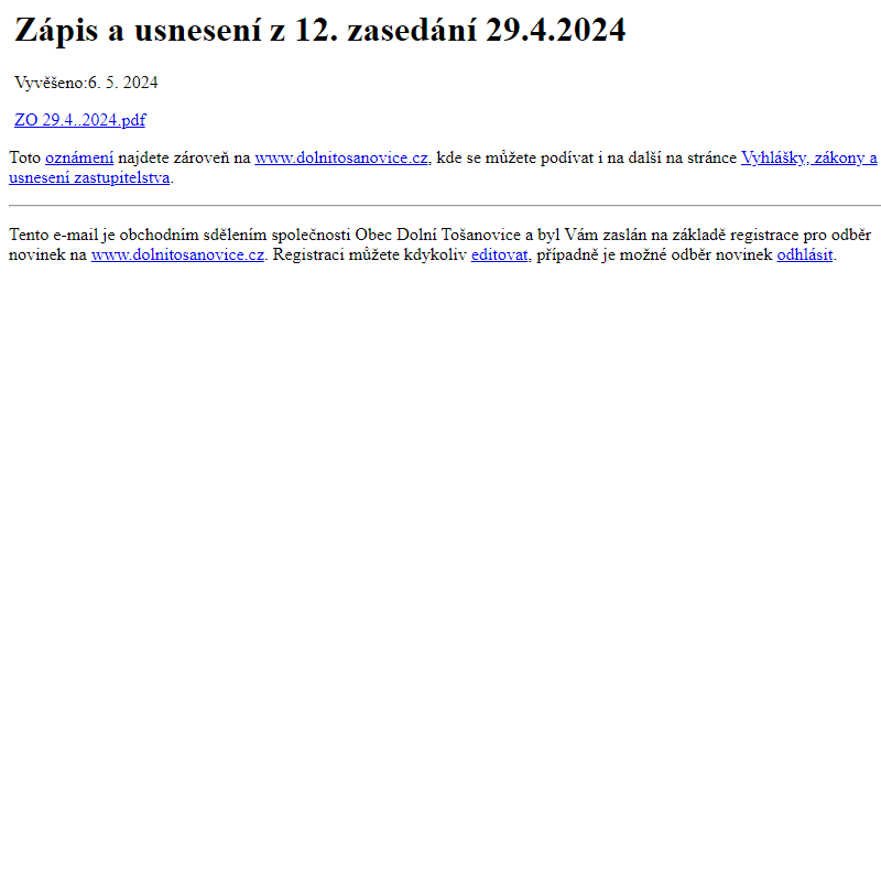 Na úřední desku www.dolnitosanovice.cz bylo přidáno oznámení Zápis a usnesení z 12. zasedání 29.4.2024
