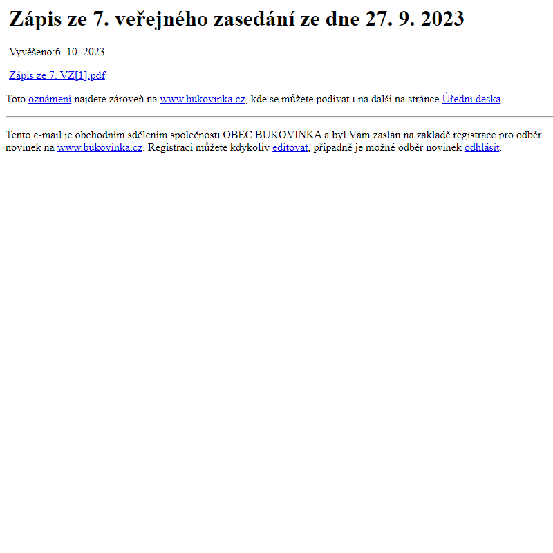 Na úřední desku www.bukovinka.cz bylo přidáno oznámení Zápis ze 7. veřejného zasedání ze dne 27. 9. 2023