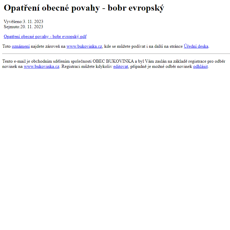 Na úřední desku www.bukovinka.cz bylo přidáno oznámení Opatření obecné povahy - bobr evropský