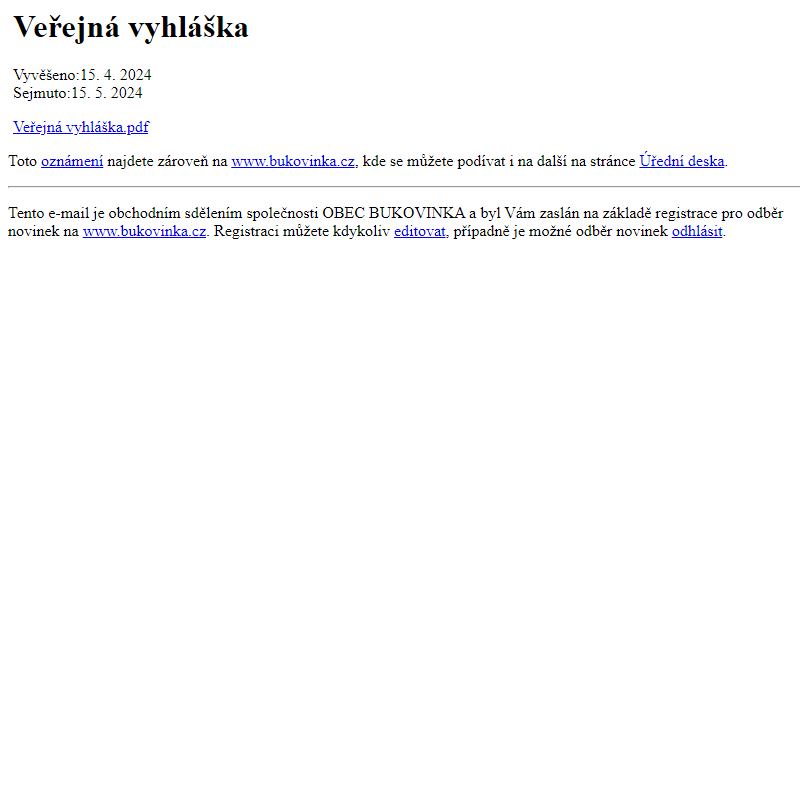 Na úřední desku www.bukovinka.cz bylo přidáno oznámení Veřejná vyhláška