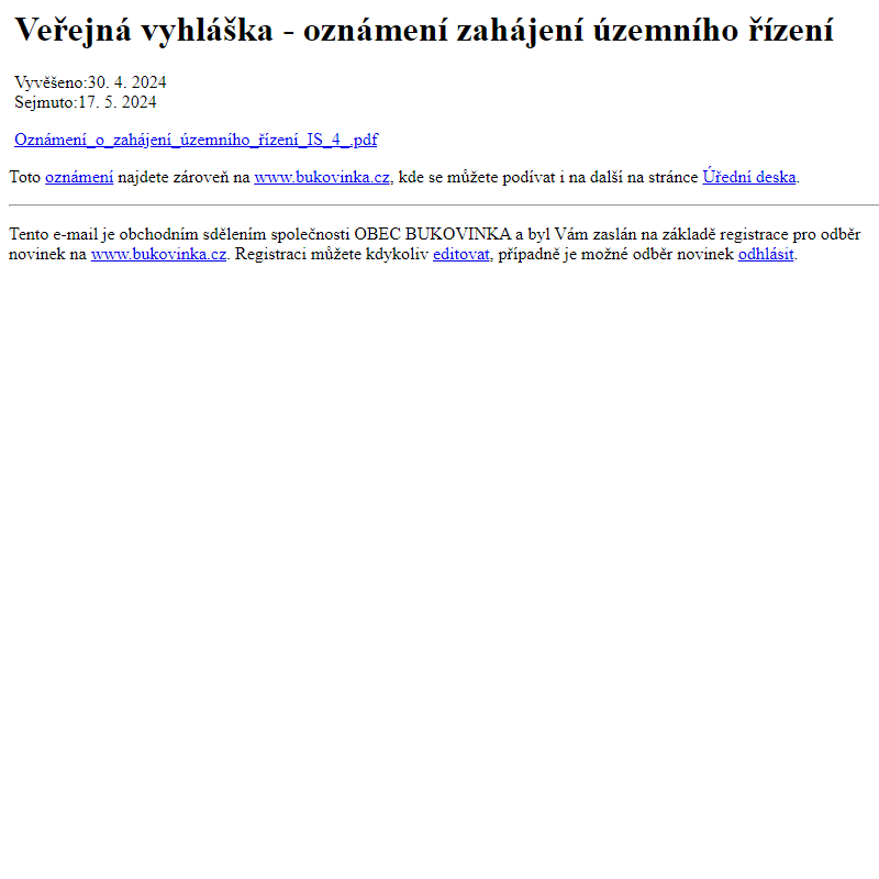 Na úřední desku www.bukovinka.cz bylo přidáno oznámení Veřejná vyhláška - oznámení zahájení územního řízení