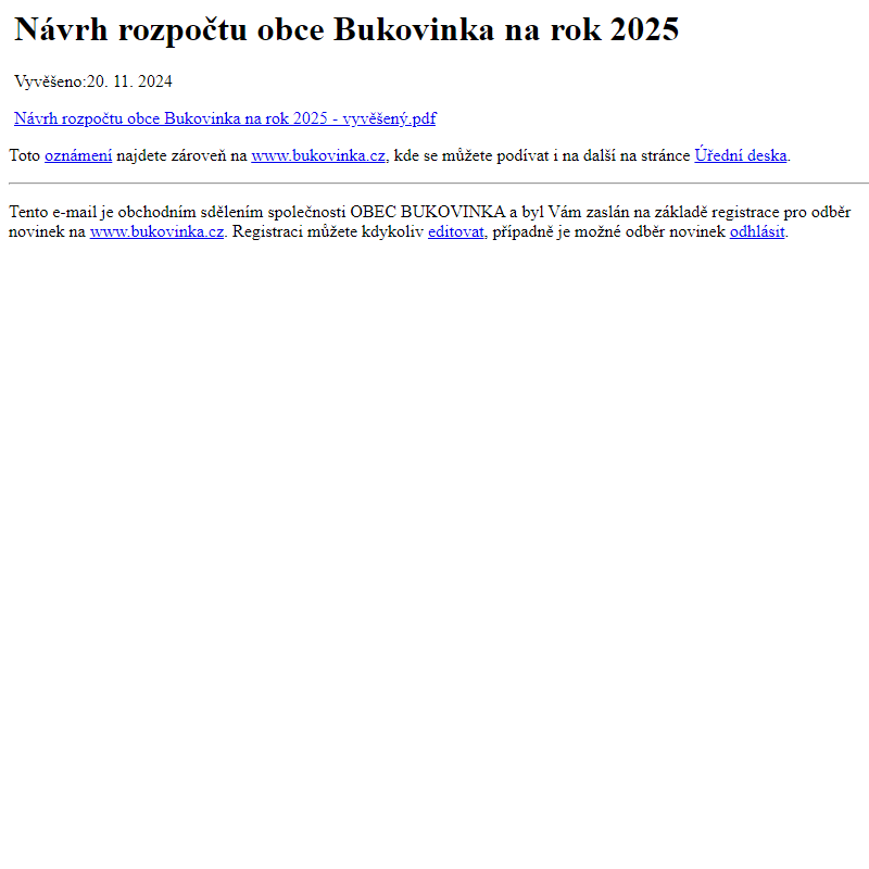 Na úřední desku www.bukovinka.cz bylo přidáno oznámení Návrh rozpočtu obce Bukovinka na rok 2025