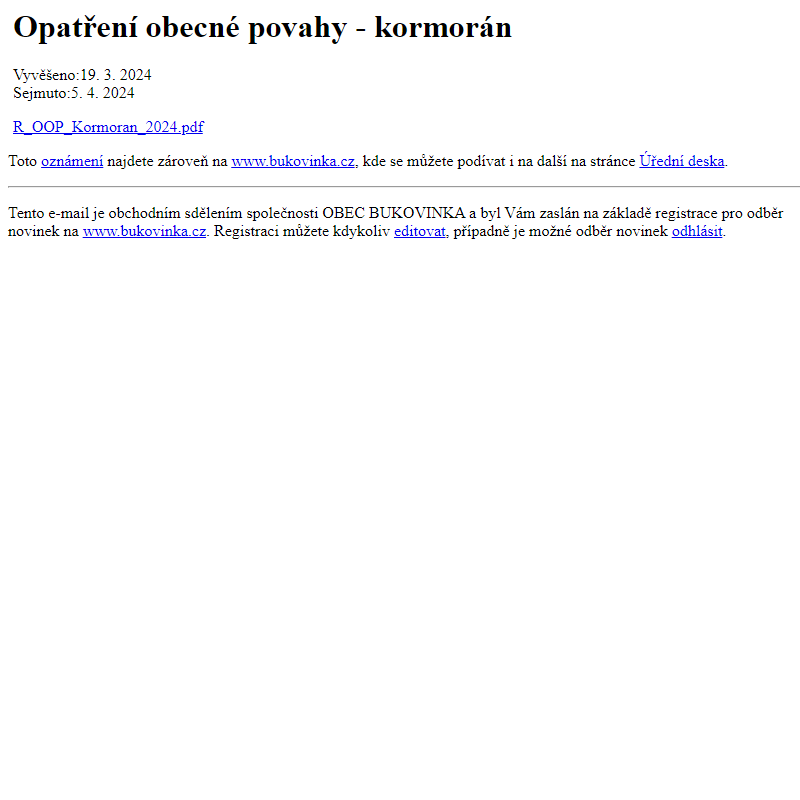 Na úřední desku www.bukovinka.cz bylo přidáno oznámení Opatření obecné povahy - kormorán