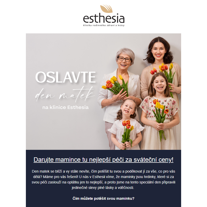 Den matek se blíží! Dopřejte mamince den pro sebe v péči specialistů na klinice Esthesia.