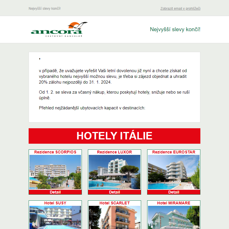 ANCORA – hotely nabízejí nejvyšší slevy za včasný nákup pouze do 31/1/2024