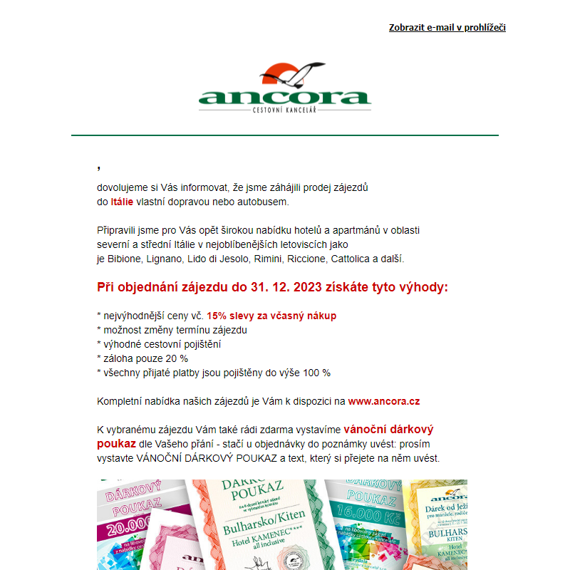 ANCORA - prodej zájezdů do Itálie zahájen, vánoční dárkový poukaz