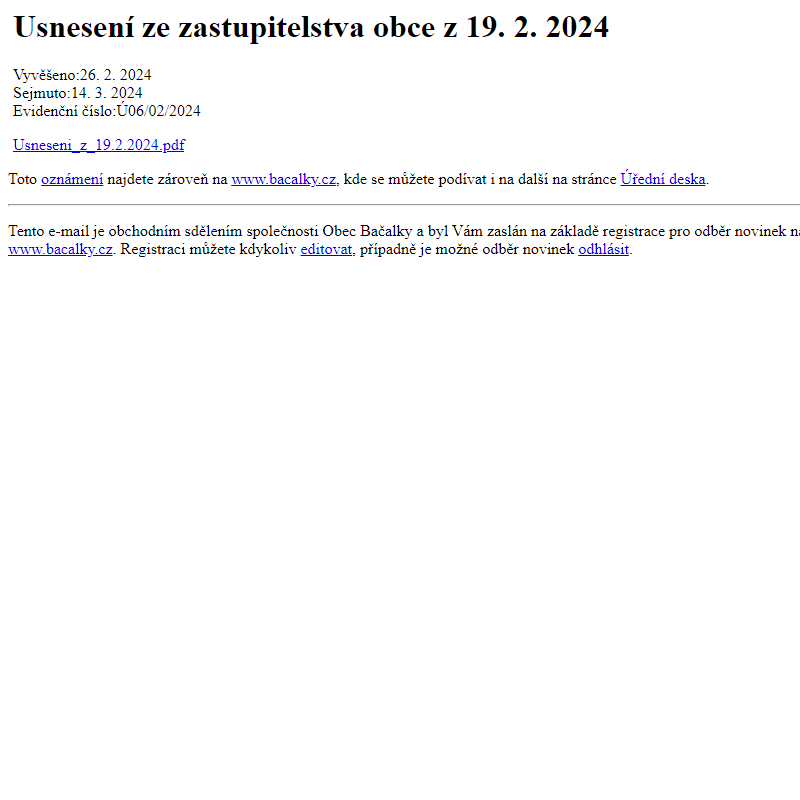 Na úřední desku www.bacalky.cz bylo přidáno oznámení Usnesení ze zastupitelstva obce z 19. 2. 2024