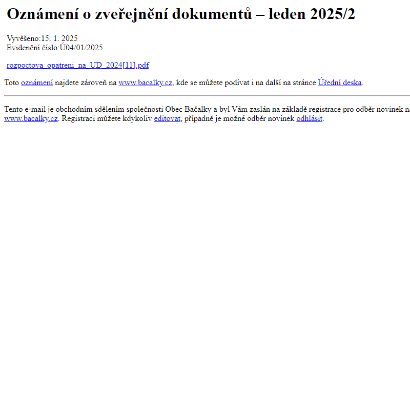 Na úřední desku www.bacalky.cz bylo přidáno oznámení Oznámení o zveřejnění dokumentů – leden 2025/2