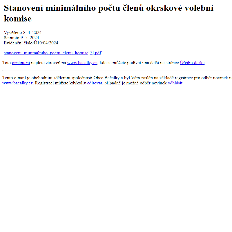 Na úřední desku www.bacalky.cz bylo přidáno oznámení Stanovení minimálního počtu členů okrskové volební komise