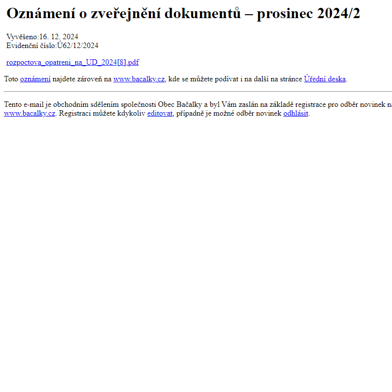 Na úřední desku www.bacalky.cz bylo přidáno oznámení Oznámení o zveřejnění dokumentů – prosinec 2024/2