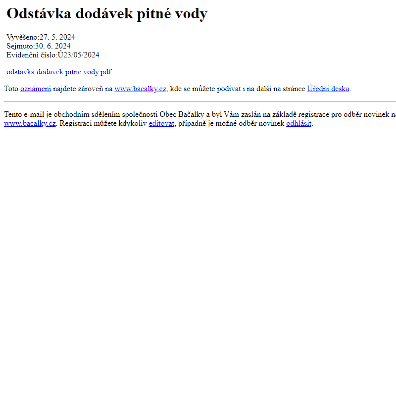 Na úřední desku www.bacalky.cz bylo přidáno oznámení Odstávka dodávek pitné vody