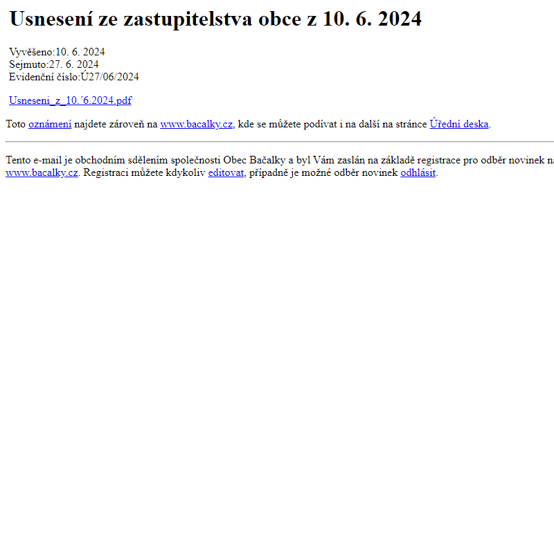 Na úřední desku www.bacalky.cz bylo přidáno oznámení Usnesení ze zastupitelstva obce z 10. 6. 2024