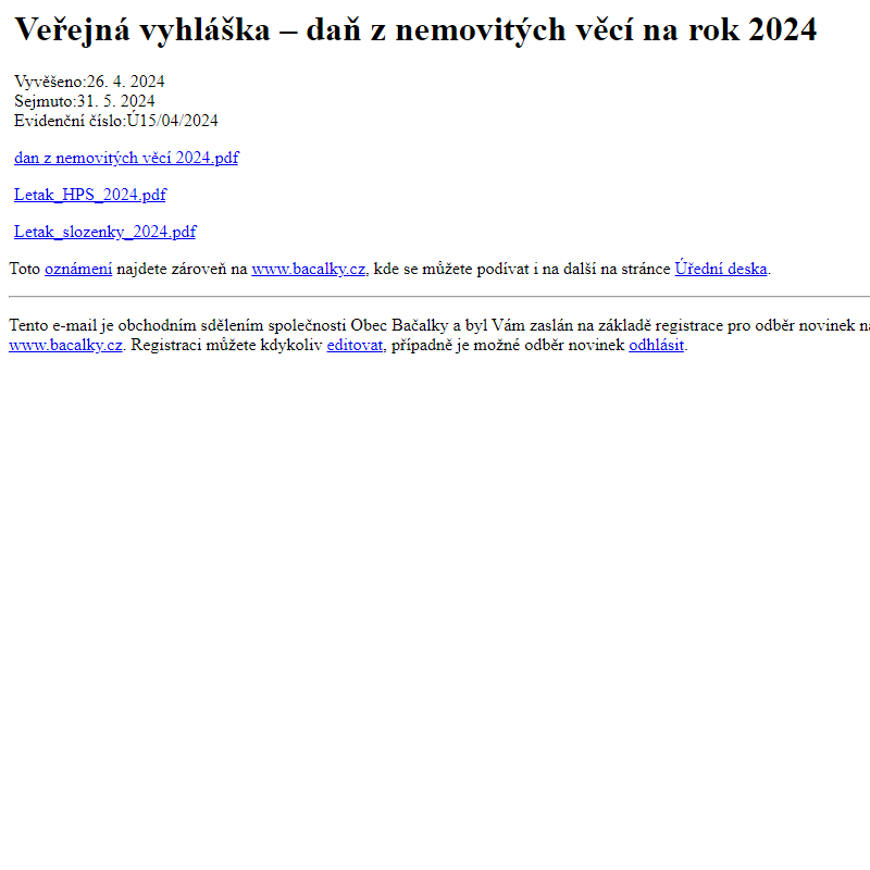 Na úřední desku www.bacalky.cz bylo přidáno oznámení Veřejná vyhláška – daň z nemovitých věcí na rok 2024
