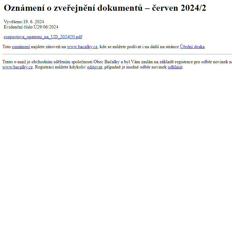 Na úřední desku www.bacalky.cz bylo přidáno oznámení Oznámení o zveřejnění dokumentů – červen 2024/2