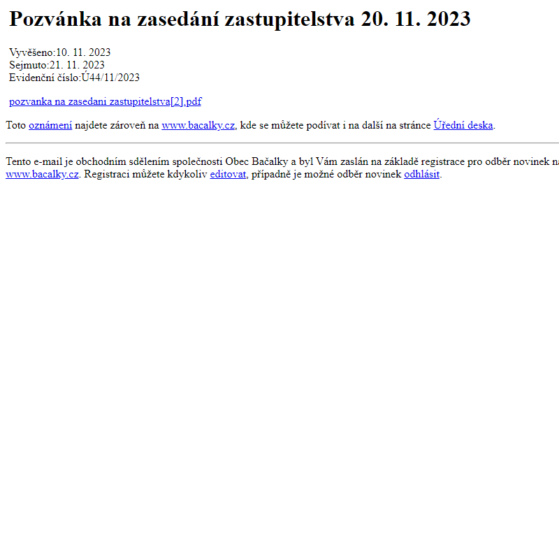Na úřední desku www.bacalky.cz bylo přidáno oznámení Pozvánka na zasedání zastupitelstva 20. 11. 2023
