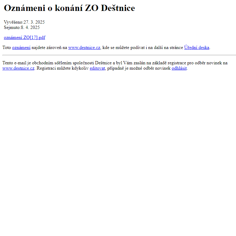 Na úřední desku www.destnice.cz bylo přidáno oznámení Oznámeni o konání ZO Deštnice